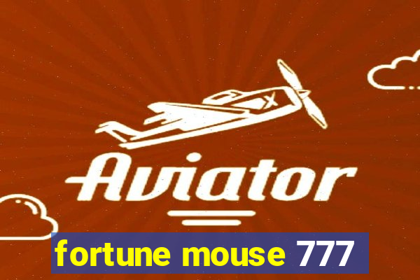 fortune mouse 777